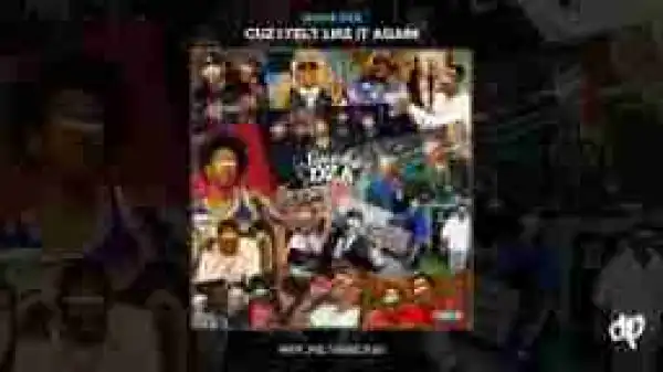 Cuz I Felt Like It Again BY Smoke DZA